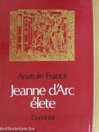 Jeanne D'Arc élete