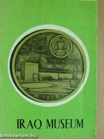 Guide-Book to the Iraq Museum