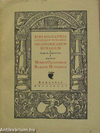 Bibliographia Litterarum Hungariae Oeconomicarum Ruralium V. (1897-1919)