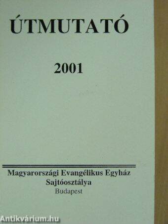 Útmutató a Biblia rendszeres olvasásához 2001.