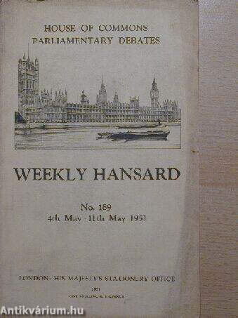 Weekly Hansard No.189 4th May.-11th May.1951