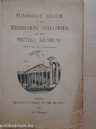 Summary Guide to the Exhibition Galleries of the British Museum