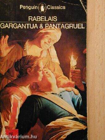 The Histories of Gargantua & Pantagruel