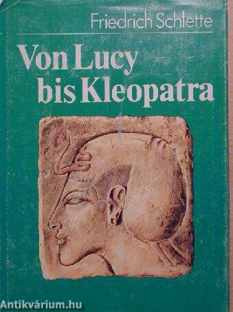 Von Lucy bis Kleopatra