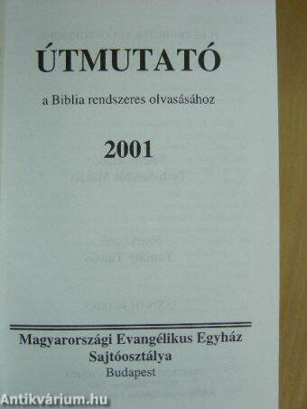 Útmutató a Biblia rendszeres olvasásához 2001.