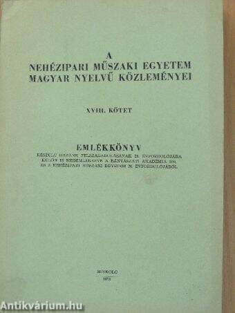 A Nehézipari Műszaki Egyetem Közleményei XVIII.