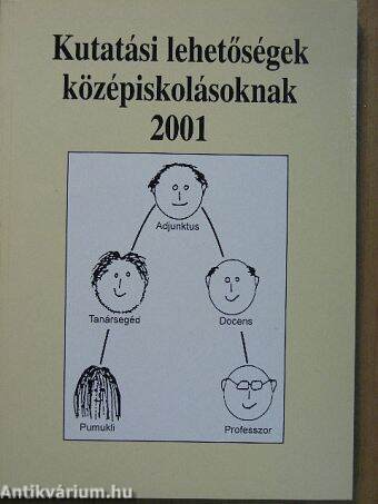 Kutatási lehetőségek középiskolásoknak 2001