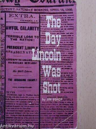 The Day Lincoln Was Shot