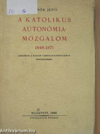 A katolikus autonómia-mozgalom 1848-1871