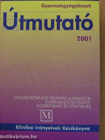 Gyermekgyógyászati Útmutató 2001. május