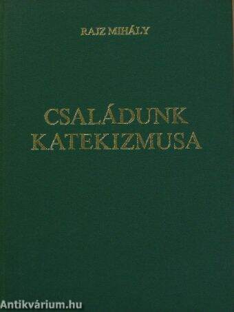 Családunk katekizmusa II. (töredék)