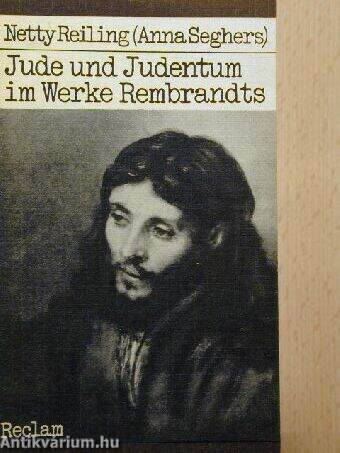 Jude und Judentum im Werke Rembrandts