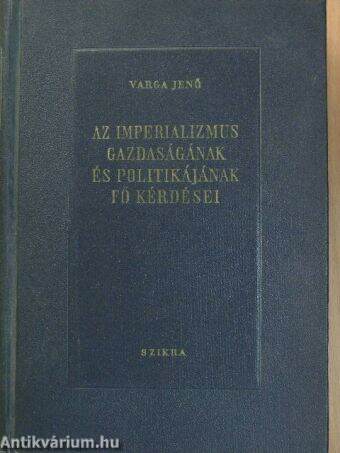 Az imperializmus gazdaságának és politikájának fő kérdései