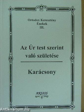 Az Úr test szerint való születése/Karácsony