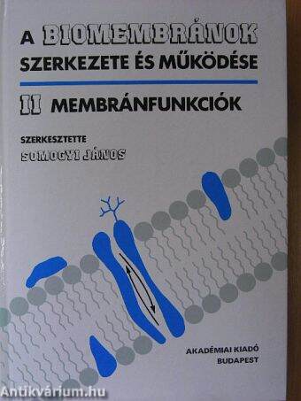 A biomembránok szerkezete és működése II.