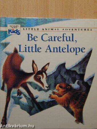 Be Careful, Little Antelope