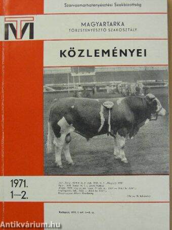 Szarvasmarhatenyésztési Szakbizottság Magyartarka Törzstenyésztő Szakosztály Közleményei 1971/1-2.