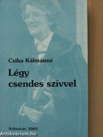 Légy csendes szívvel