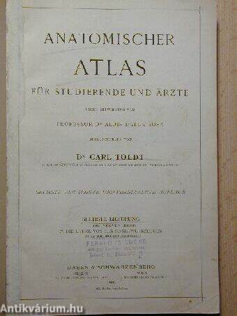 Anatomischer Atlas für studierende und Ärzte I. 