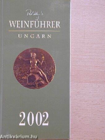 Rohály's Weinführer Ungarn 2002