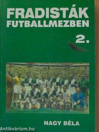 Fradisták futballmezben 2.