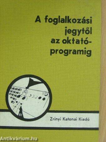 A foglalkozási jegytől az oktatóprogramig