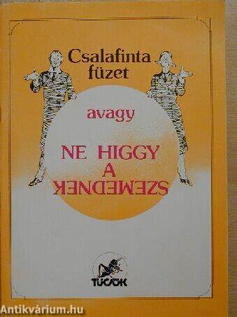 Csalafinta füzet, avagy ne higgy a szemednek