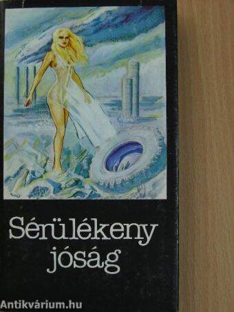 Sérülékeny jóság