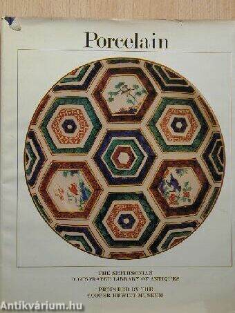 Porcelain - The Smithsonian Illustrated Library of Antiques