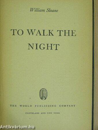 To Walk the Night