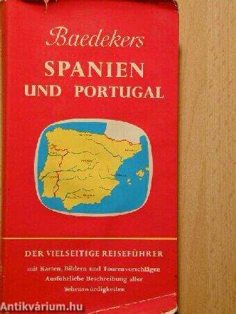 Baedekers Autoreiseführer. Spanien und Portugal. Mit Routen durch Frankreich, Balearen u.Tanger