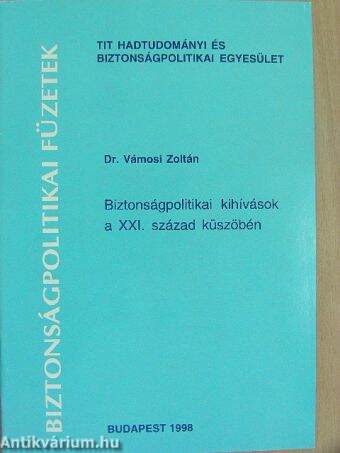 Biztonságpolitikai kihívások a XXI. század küszöbén