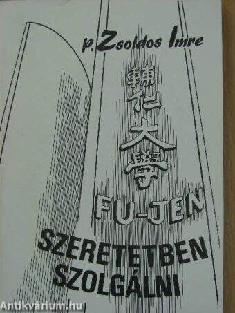 Fu jen - Szeretetben szolgálni