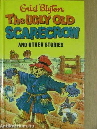 The Ugly Old Scarecrow and other Stories