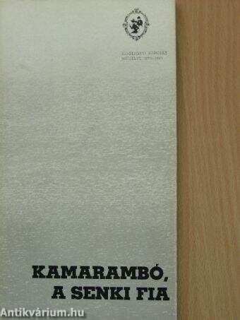 Kamarambó, a senki fia