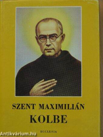 Szent Maximilián Kolbe