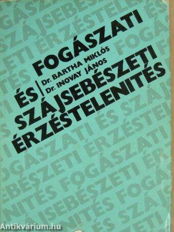 Fogászati és szájsebészeti érzéstelenítés