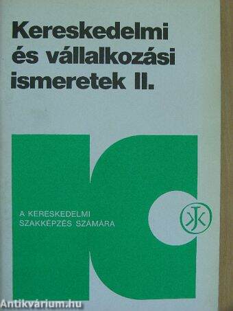 Kereskedelmi és vállalkozási ismeretek II/1.