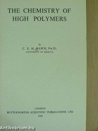 The Chemistry of High Polymers