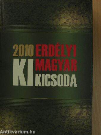 Erdélyi magyar ki kicsoda 2010