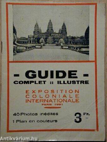 Guide illustré. Exposition coloniale internationale Paris 1931