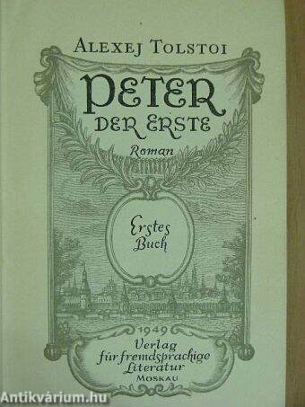 Peter der Erste I-III.