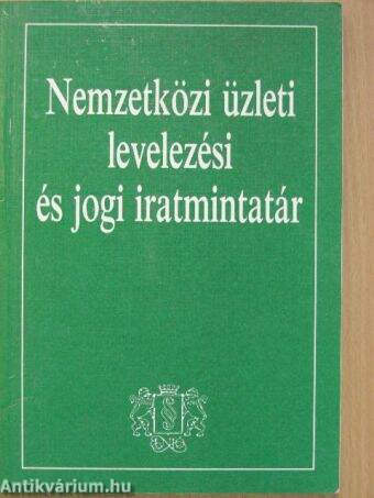 Nemzetközi üzleti levelezési és jogi iratmintatár