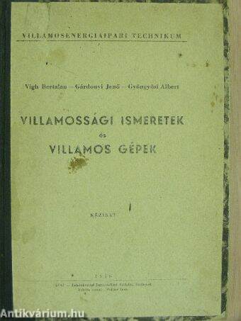 Villamossági ismeretek és villamos gépek