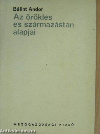 Az öröklés- és származástan alapjai