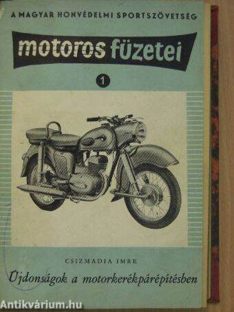 A Magyar Honvédelmi Sportszövetség Motoros Füzetei 1960. 1-3. szám/1961. 4-10. szám