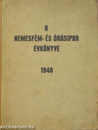 A Nemesfém- és Órásipar Évkönyve 1948.