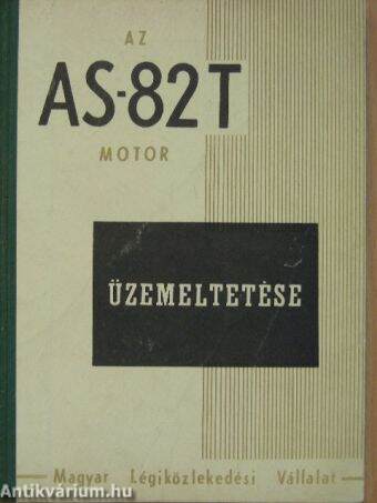 Az AS-82T motor üzemeltetése