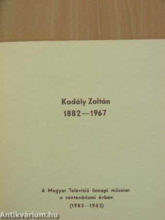 Kodály Zoltán 1882-1967