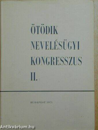 Ötödik Nevelésügyi Kongresszus II. (töredék)